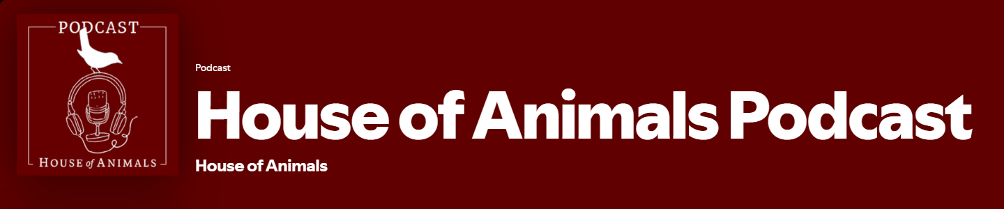 House of Animals Podcast